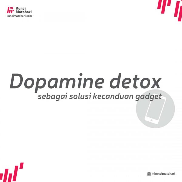 Dopamine Detox Adalah